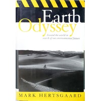 Earth Odyssey. Around The World In Search Of Our Environmental Future