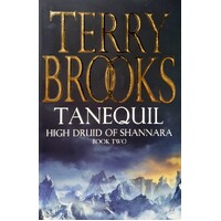 Tanequil. High Druid Of Shannara. Book Two