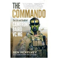 The Commando. The Life And Death Of Cameron Baird