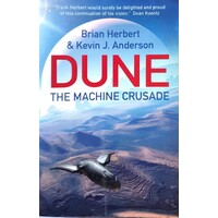 The Machine Crusade. Legends Of Dune
