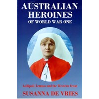Australian Heroines Of World War One