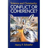 Science And Christianity. Conflict Or Coherence