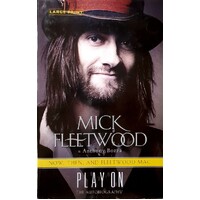 Play On. Now, Then, And Fleetwood Mac. The Autobiography