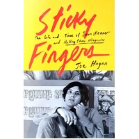 Sticky Fingers. The Life And Times Of Jann Wenner And Rolling Stone Magazine