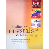 Healing With Crystals And Chakra Energies