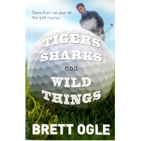 Tigers, Sharks And Wild Things