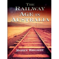 The Railway Age In Australia