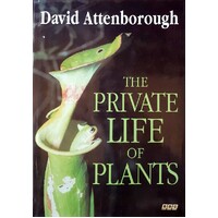 The Private Life Of Plants