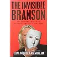 Invisible Branson. Definitive Guide To Becoming A Business Rock Star