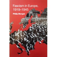 Fascism In Europe, 1919-1945