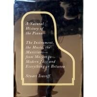 A Natural History Of The Piano