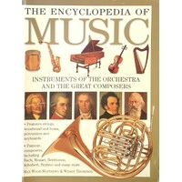 The Encyclopedia Of Music. Instruments Of The Orchestra And The Great Composers