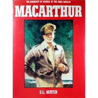 The Biography Of General Of The Army, Douglas Macarthur