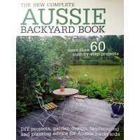 The New Complete Aussie Backyard Book