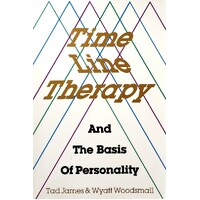 Time Line Therapy And The Basics Of Personality