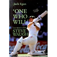 One Who Will. The Search For Steve Waugh