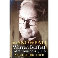 The Snowball. Warren Buffett And The Business Of Life