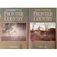 Australia's Outback Heritage. Frontier Country. (Two Volume Set)