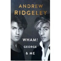 Wham, George And Me