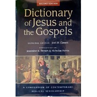 Dictionary Of Jesus And The Gospels. A Compendium Of Contemporary Biblical Scholarship