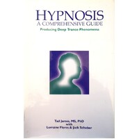 Hypnosis. A Comprehensive Guide