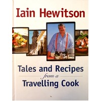 Tales And Recipes From A Travelling Cook