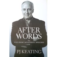After Words. The Post Prime Ministerial Speeches