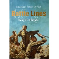 Battle Lines. Australian Artists At War