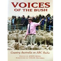 Voices Of The Bush. Country Australia On ABC Radio