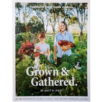 Grown And Gathered