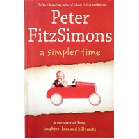 A Simpler Time. A Memoir Of Love, Laughter, Loss And Billycarts