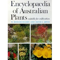 Encyclopedia Of Australian Plants Suitable For Cultivation