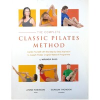 The Complete Classic Pilates Method
