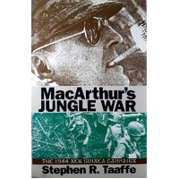 MacArthur's Jungle War. The 1944 New Guinea Campaign