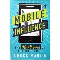 Mobile Influence. The New Power Of The Consumer