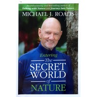 Entering the Secret World of Nature