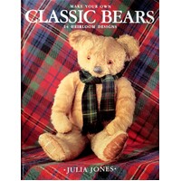 Make Your Own Classic Bears. 14 Heirloom Designs