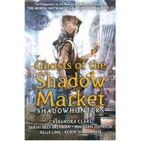 Ghosts Of The Shadow Market