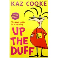 Up The Duff. The Real Guide To Pregnancy