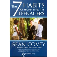 The 7 Habits Of Highly Effective Teenagers