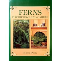 Ferns For The Home And Garden