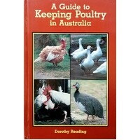 A Guide To Keeping Poultry In Australia