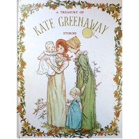 A Treasury Of Kate Greenaway Stories