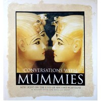 Conversations With Mummies. New Light On The Lives Of Ancient Egyptians