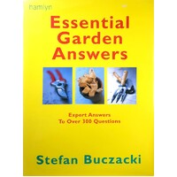 Essential Garden Answers. Expert Answers to over 300 Questions