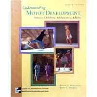 Understanding Motor Development. Infants, Children, Adolescents, Adults