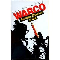 Warco. Australian Reporters At War