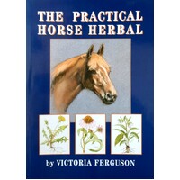 The Practical Horse Herbal