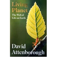 The Living Planet. A Portrait Of The Earth