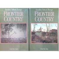 Frontier Country Australia's Outback Heritage. (2 Volume Set)